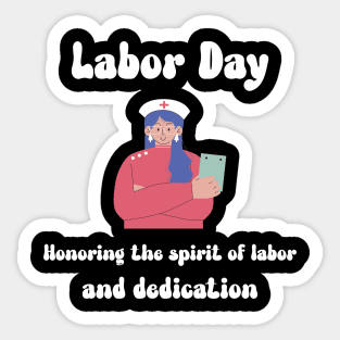 Labor Day: Honoring the spirit of labor and dedication Sticker